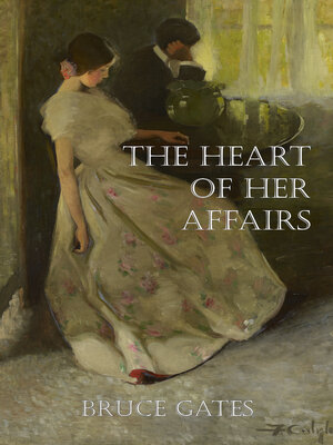 cover image of The Heart of Her Affairs